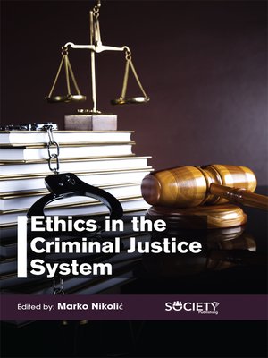 cover image of Ethics in the Criminal Justice System